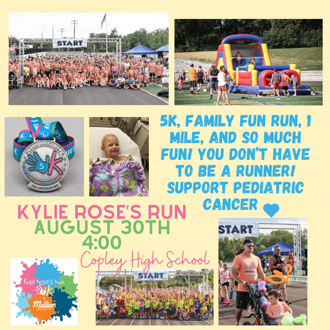 Collage-style event poster for Kylie Rose's Run with photos of runners, inflatables, a medal, and a child patient; highlights date August 30th at 4:00 p.m. at Copley High School.