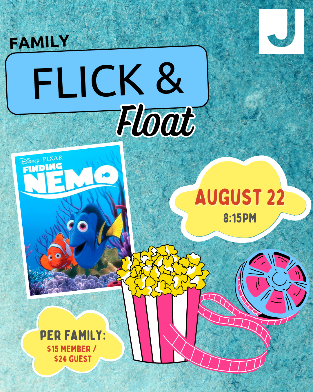 Family movie night poster: Flick & Float with Finding Nemo, popcorn and film reel, Aug 22 at 8:15 PM; member $15 / guest $24.
